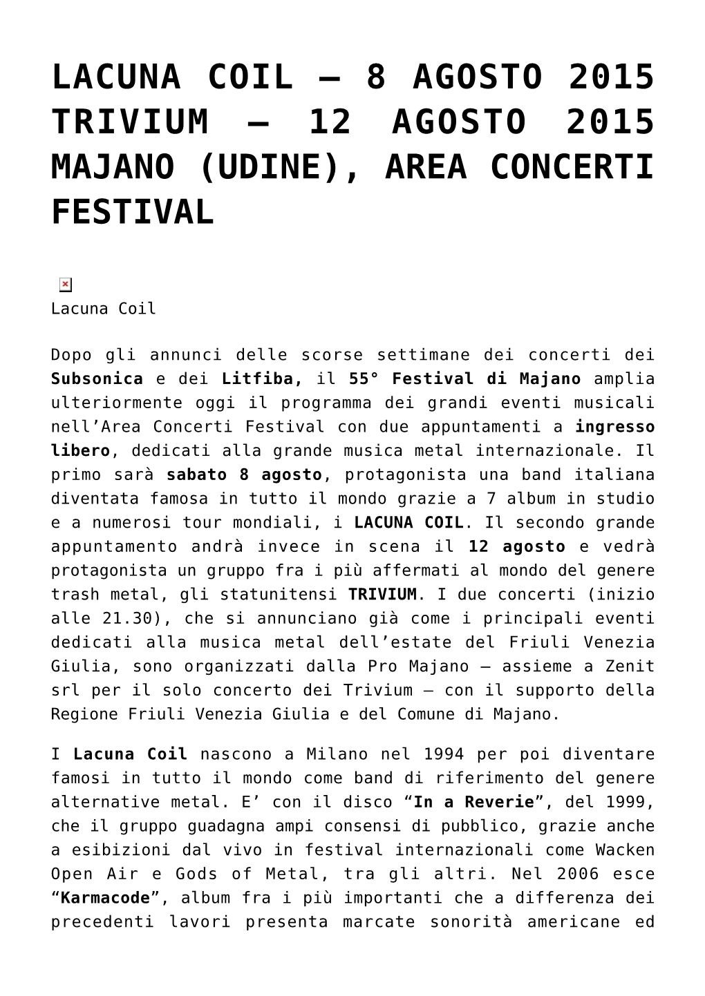 12 Agosto 2015 Majano (Udine), Area Concerti Festival