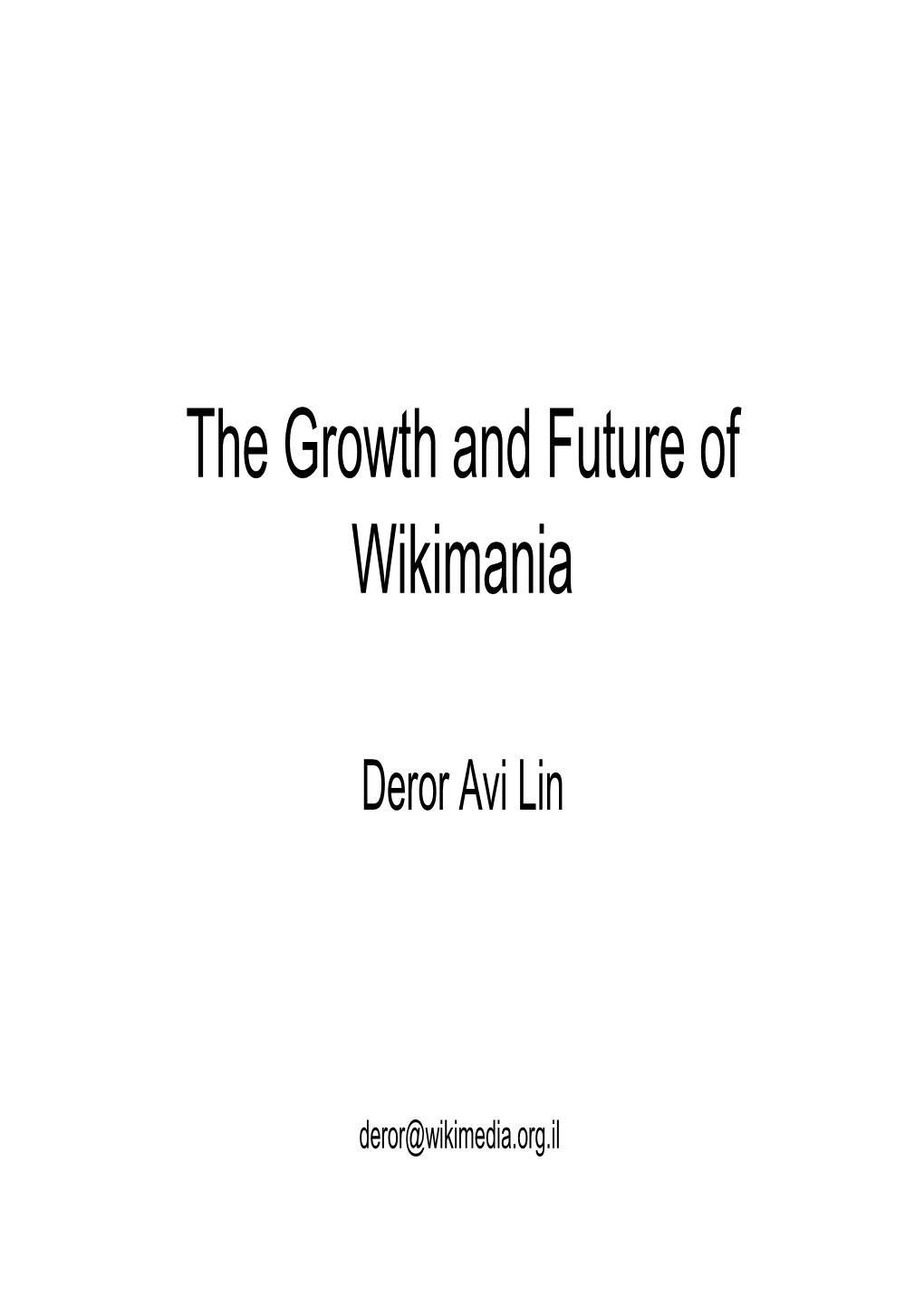 The Growth and Future of Wikimania