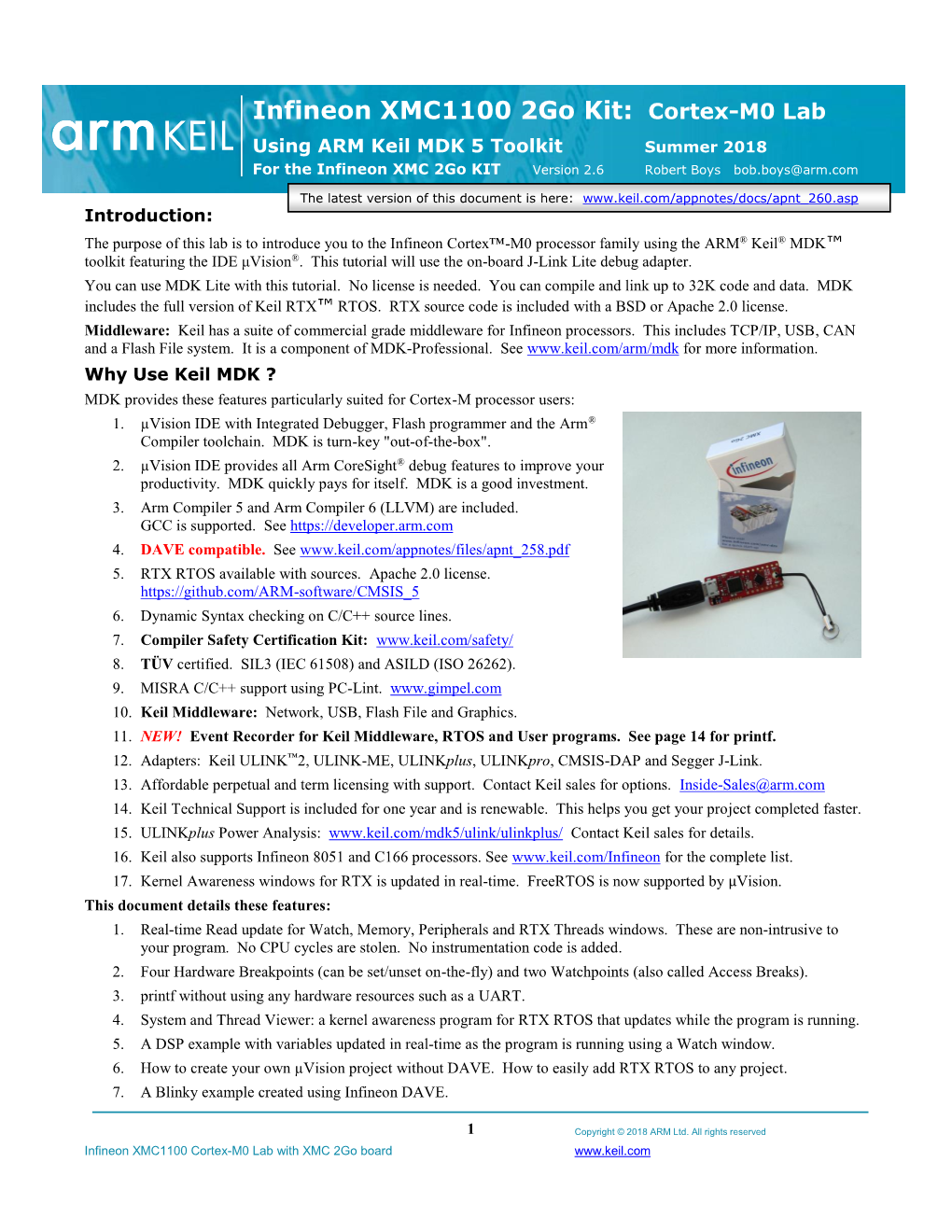 Infineon XMC1100 2Go Kit: Cortex-M0 Lab Using ARM Keil MDK 5 Toolkit Summer 2018 for the Infineon XMC 2Go KIT Version 2.6 Robert Boys Bob.Boys@Arm.Com