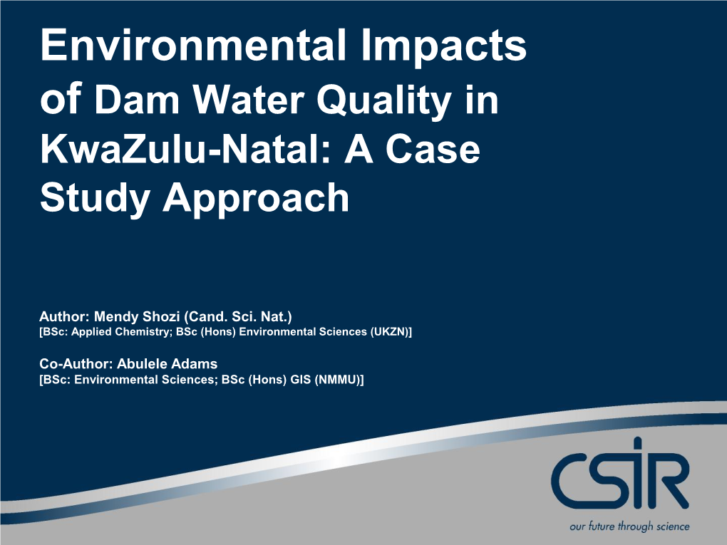 Environmental Impacts of Dam Water Quality in Kwazulu-Natal: a Case Study Approach