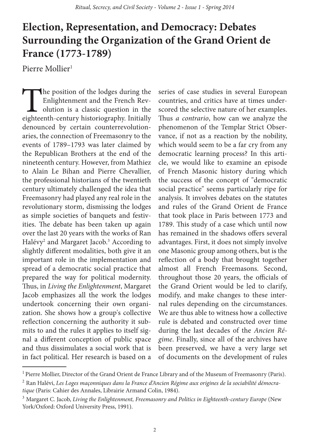Election, Representation, and Democracy: Debates Surrounding the Organization of the Grand Orient De France (1773-1789) Pierre Mollier1