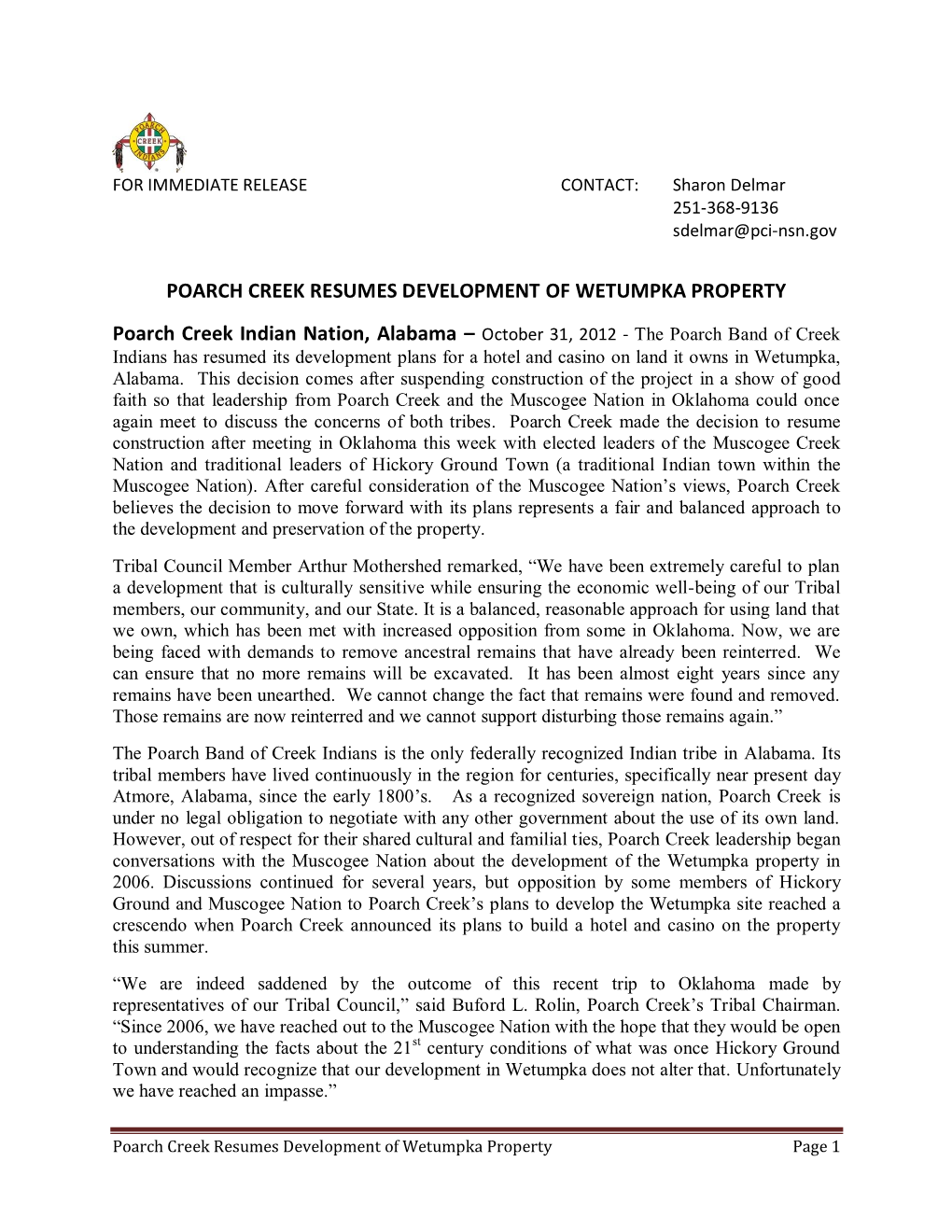 October 31, 2012 - the Poarch Band of Creek Indians Has Resumed Its Development Plans for a Hotel and Casino on Land It Owns in Wetumpka, Alabama