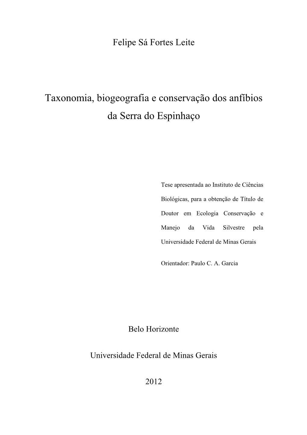 Taxonomia, Biogeografia E Conservação Dos Anfíbios Da Serra Do Espinhaço