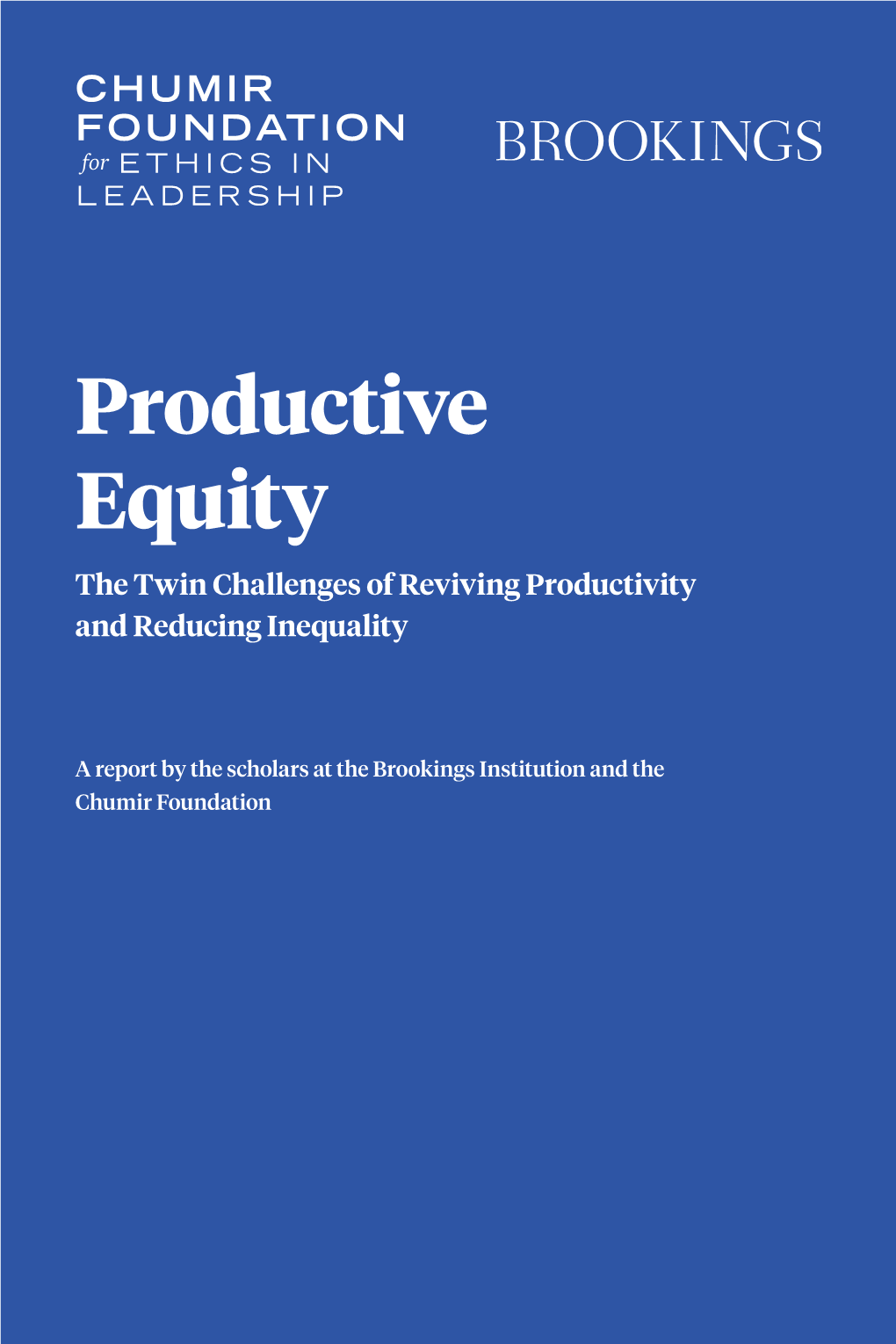 Productive Equity the Twin Challenges of Reviving Productivity and Reducing Inequality