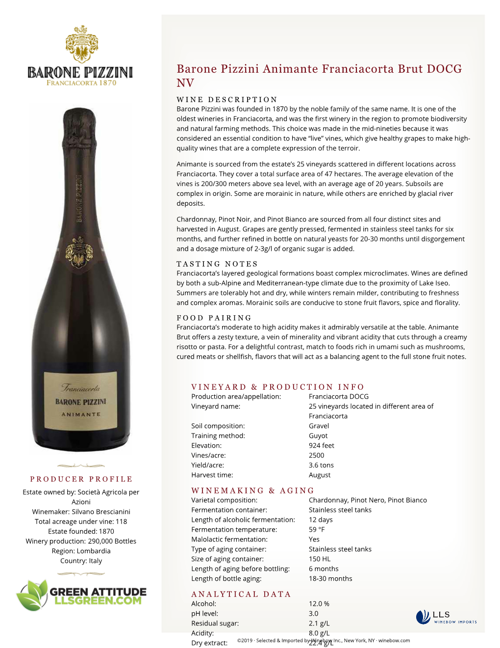 Barone Pizzini Animante Franciacorta Brut DOCG NV W I N E D E S C R I P T I O N Barone Pizzini Was Founded in 1870 by the Noble Family of the Same Name