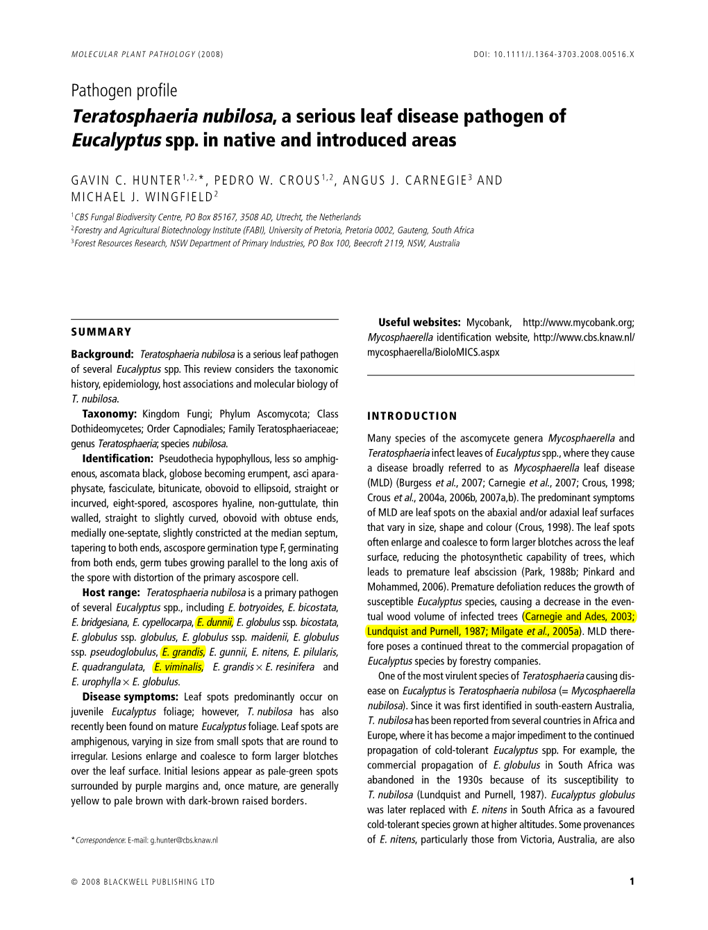 Teratosphaeria Nubilosa, a Serious Leaf Disease Pathogen of Eucalyptus Spp