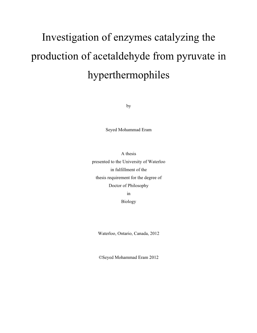 Investigation of Enzymes Catalyzing the Production of Acetaldehyde from Pyruvate In