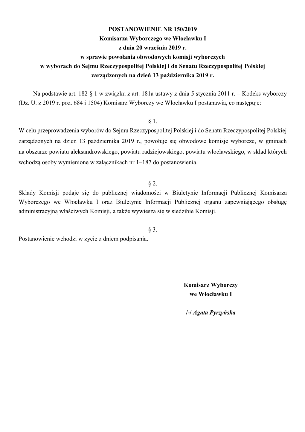 POSTANOWIENIE NR 150/2019 Komisarza Wyborczego We Włocławku I Z Dnia 20 Września 2019 R