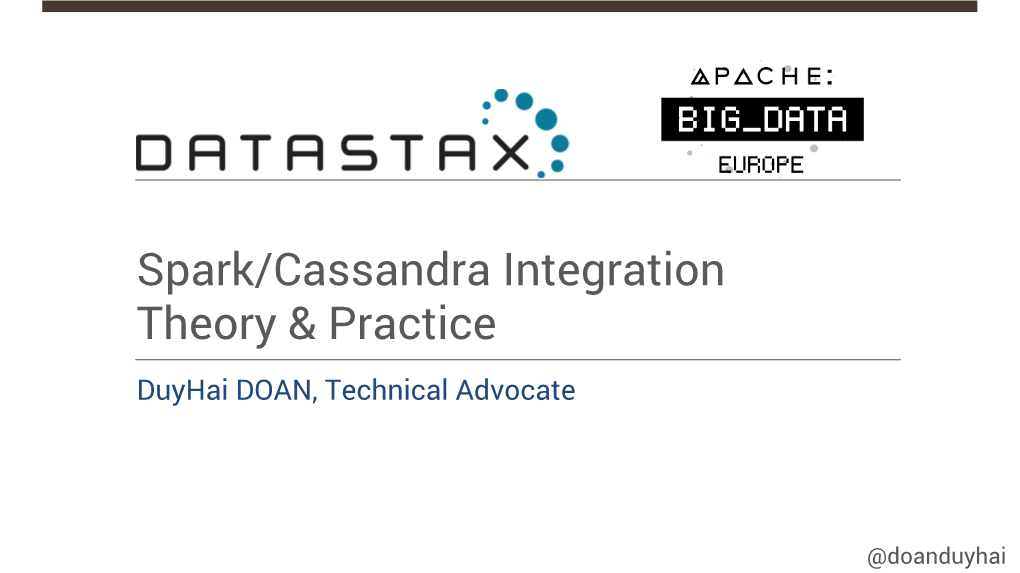 Spark/Cassandra Integration Theory & Practice