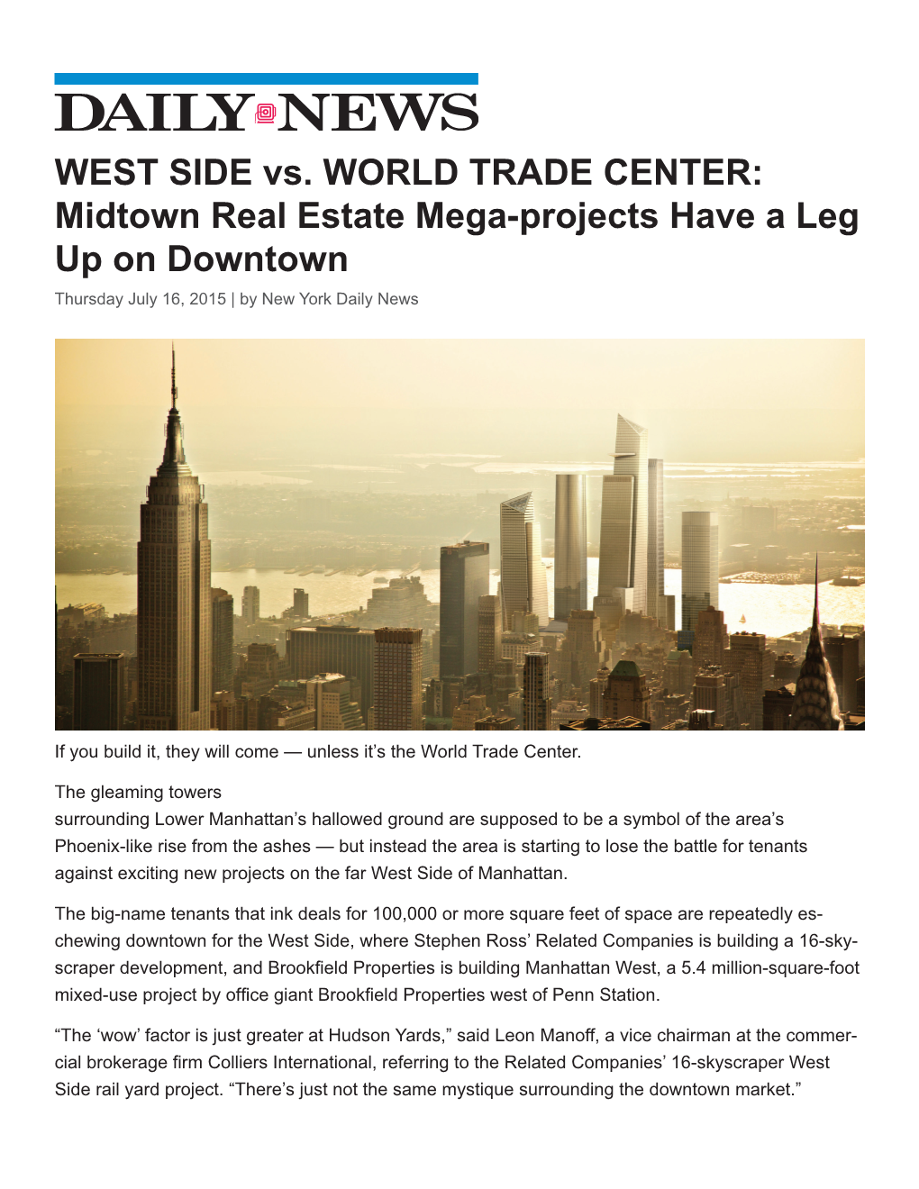 WEST SIDE Vs. WORLD TRADE CENTER: Midtown Real Estate Mega-Projects Have a Leg up on Downtown Thursday July 16, 2015 | by New York Daily News