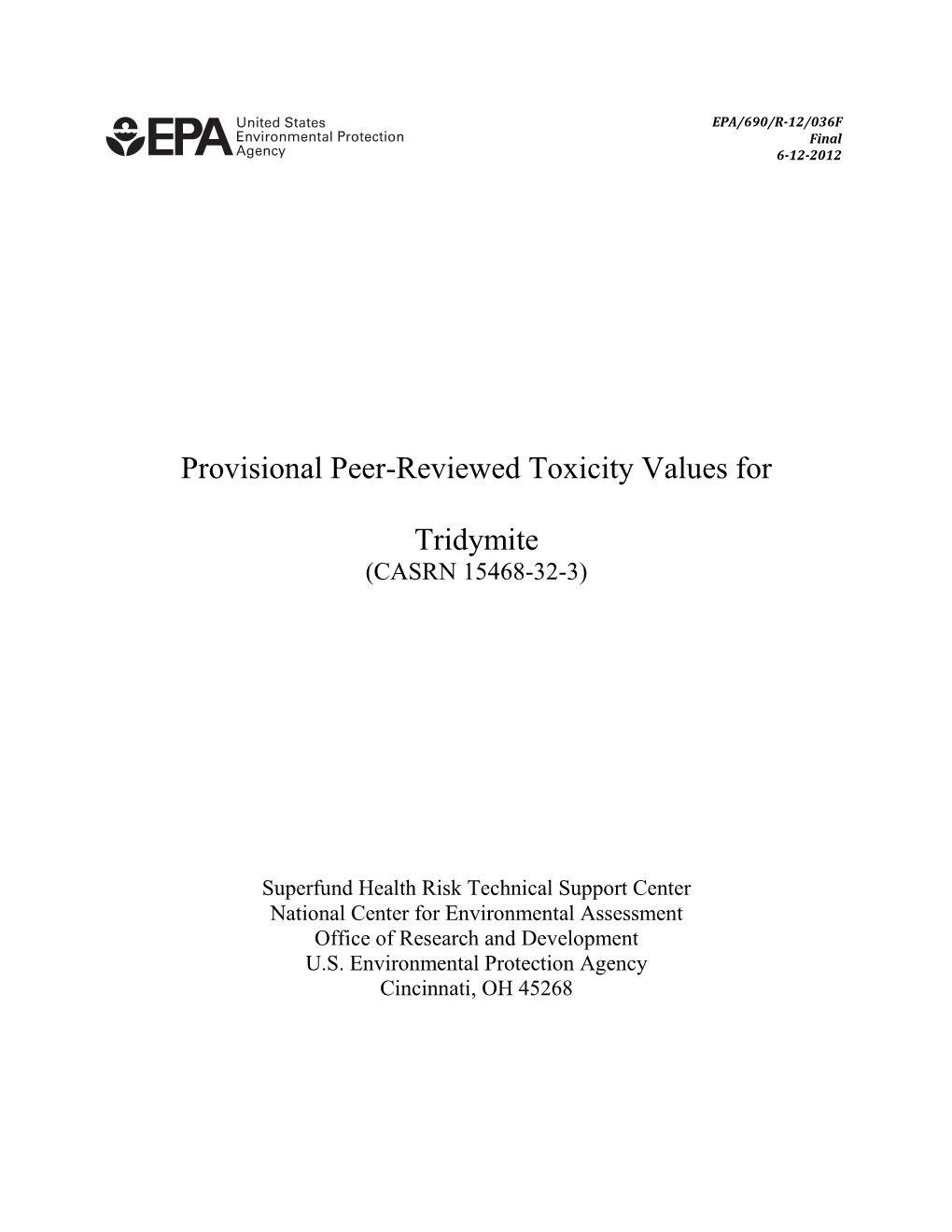 Provisional Peer-Reviewed Toxicity Values for Tridymite (Casrn 15468-32-3)