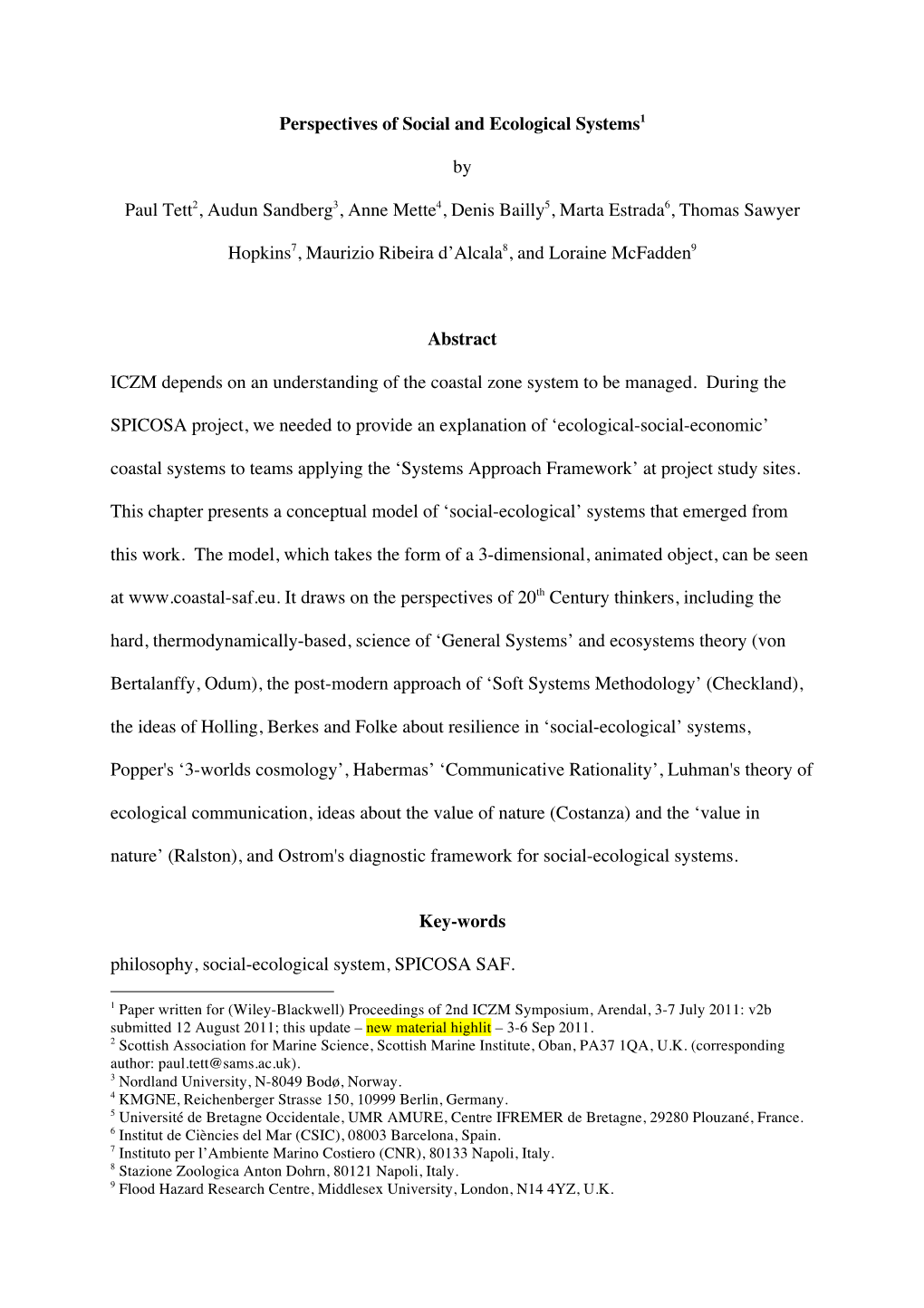 Perspectives of Social and Ecological Systems1 by Paul Tett2, Audun Sandberg3, Anne Mette4, Denis Bailly5, Marta Estrada6, Thoma