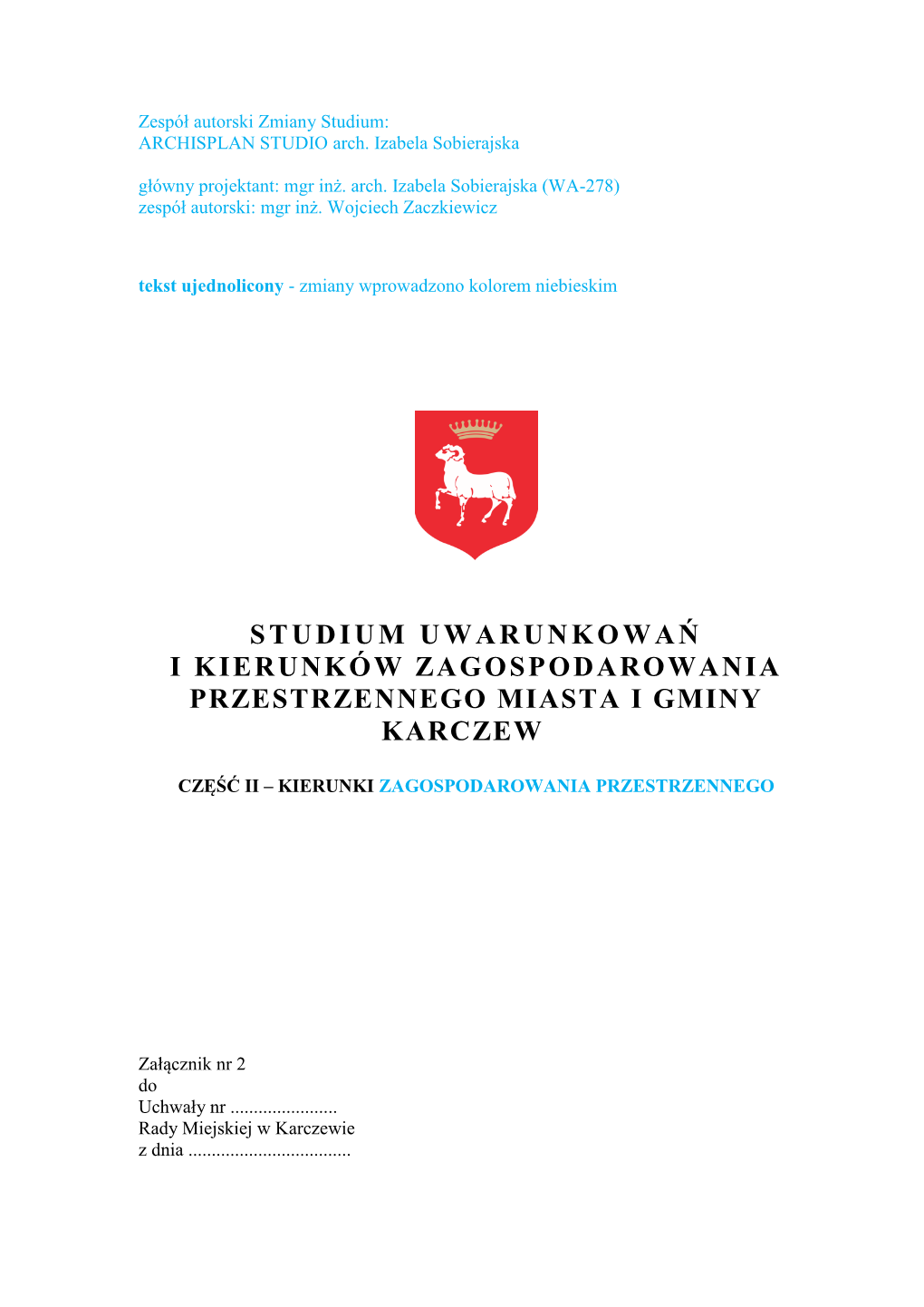 Studium Uwarunkowań I Kierunków Zagospodarowania Przestrzennego Miasta I Gminy Karczew