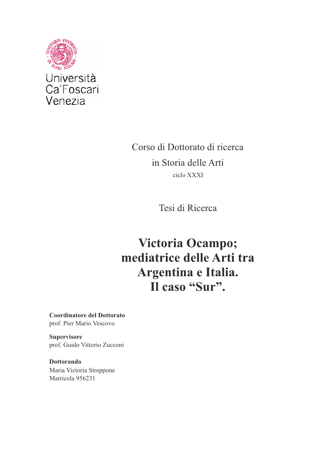 Victoria Ocampo; Mediatrice Delle Arti Tra Argentina E Italia. Il Caso “Sur”