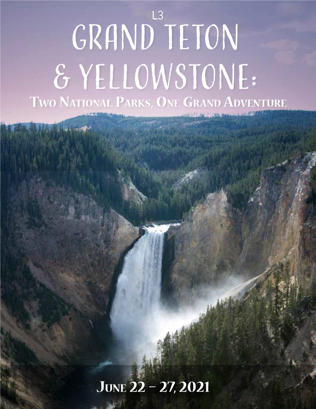 Grand Teton & Yellowstone
