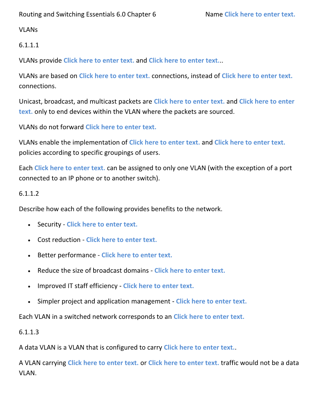 Routing and Switching Essentials 6.0 Chapter 6 Name Click Here to Enter Text