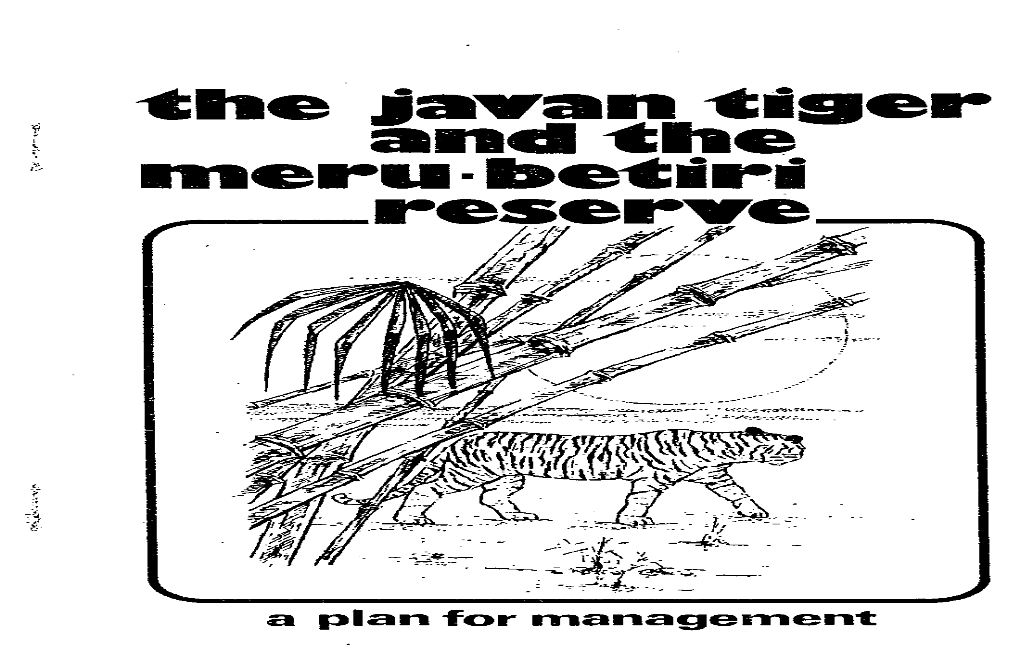 The Javan Tiger and the Meru Betiri Reserve