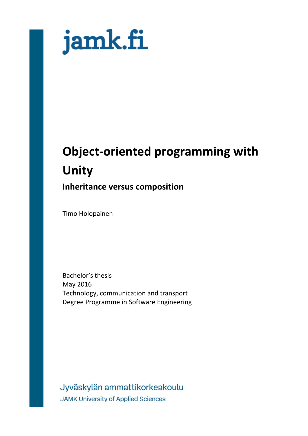 Object-Oriented Programming with Unity Inheritance Versus Composition