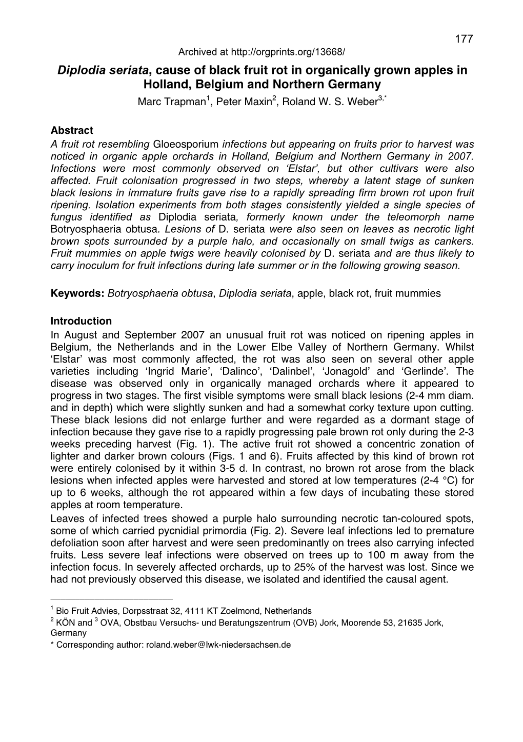 Diplodia Seriata, Cause of Black Fruit Rot in Organically Grown Apples in Holland, Belgium and Northern Germany Marc Trapman1, Peter Maxin2, Roland W