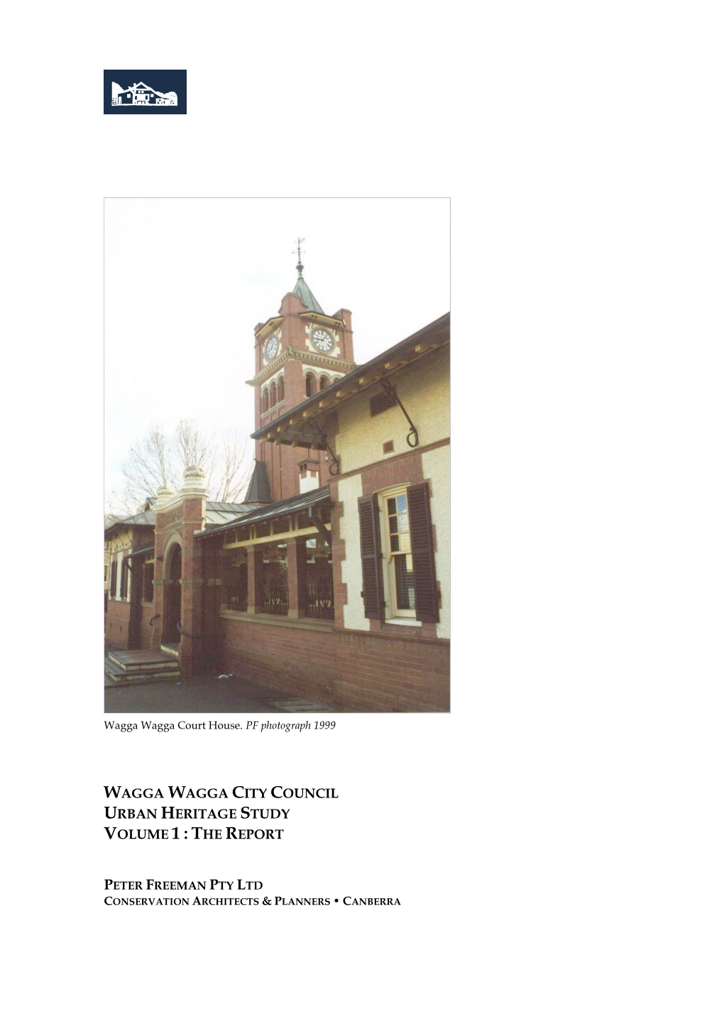 Wagga Wagga City Council Urban Heritage Study Volume 1 : the Report