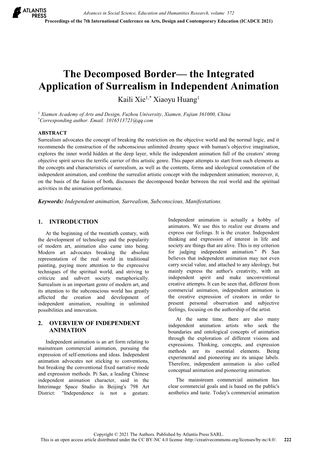 The Integrated Application of Surrealism in Independent Animation Kaili Xie1,* Xiaoyu Huang1