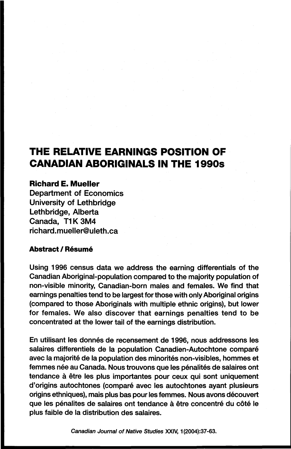 The Relative Earnings Position of Canadian Aboriginals in the 19905
