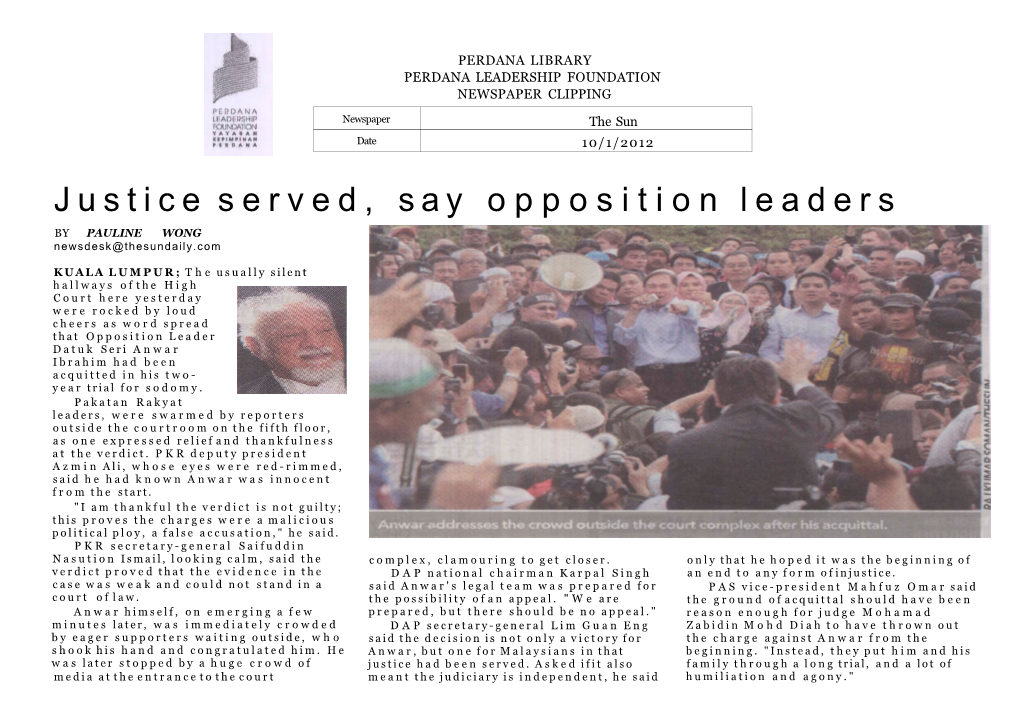 Justice Served, Say Opposition Leaders by PAULINE WONG Newsdesk@Thesundaily.Com