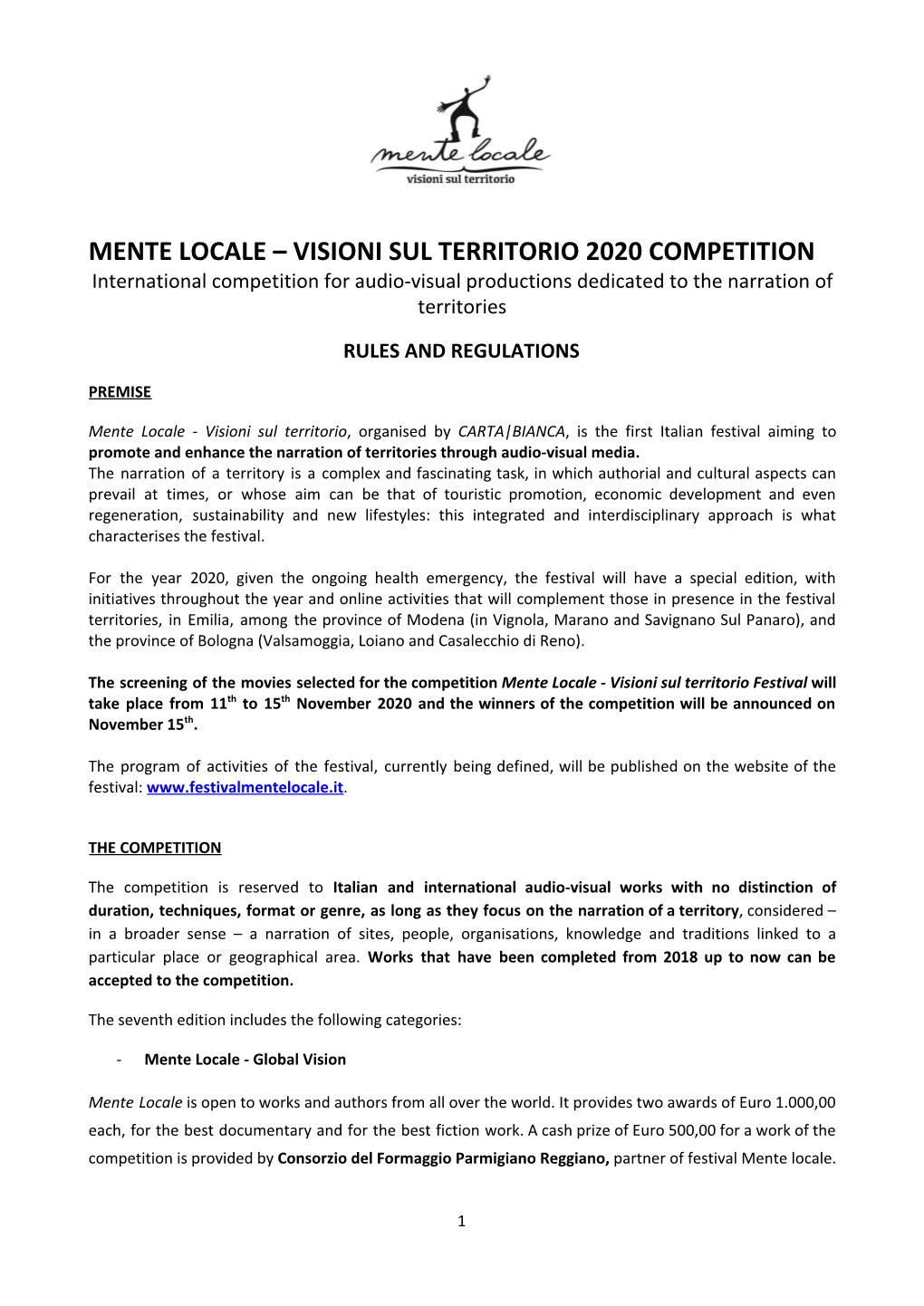 MENTE LOCALE – VISIONI SUL TERRITORIO 2020 COMPETITION International Competition for Audio-Visual Productions Dedicated to the Narration of Territories