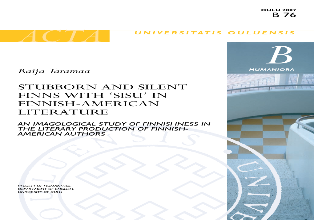 STUBBORN and SILENT FINNS with 'SISU' in FINNISH-AMERICAN LITERATURE an Imagological Study of Finnishness in the Literary Production of Finnish-American Authors