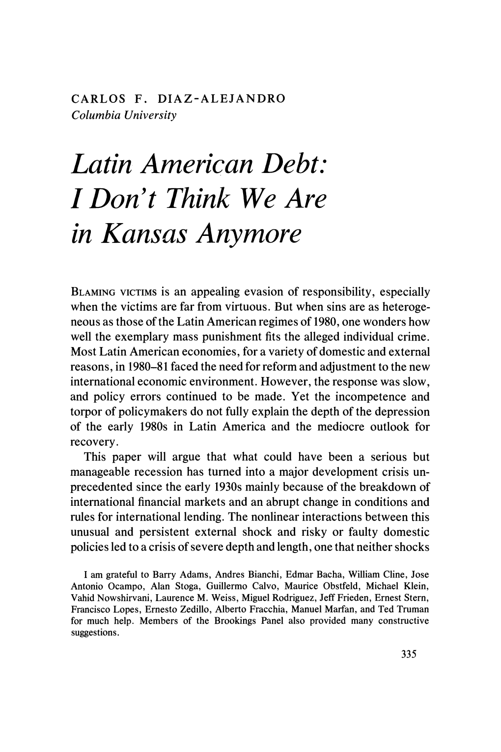 Latin American Debt: I Don't Think We Are in Kansas Anymore