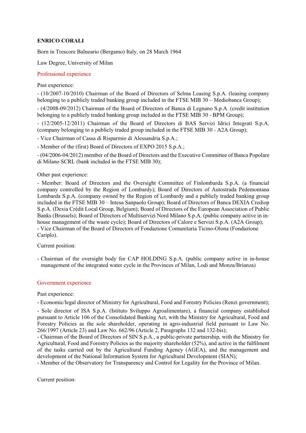 ENRICO CORALI Born in Trescore Balneario (Bergamo) Italy, on 28 March 1964 Law Degree, University of Milan Professional Experien