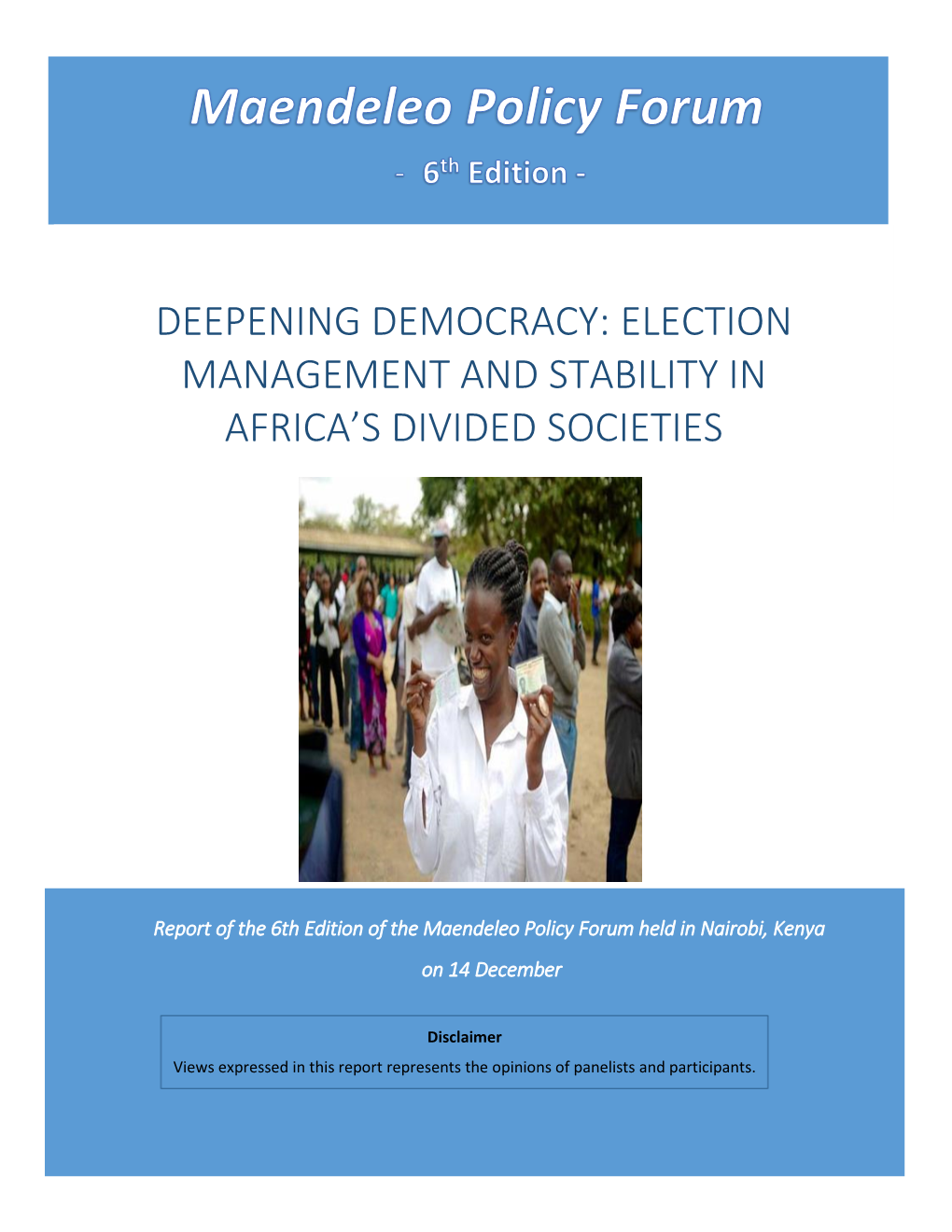 Deepening Democracy: Election Management and Stability in Africa’S Divided Societies