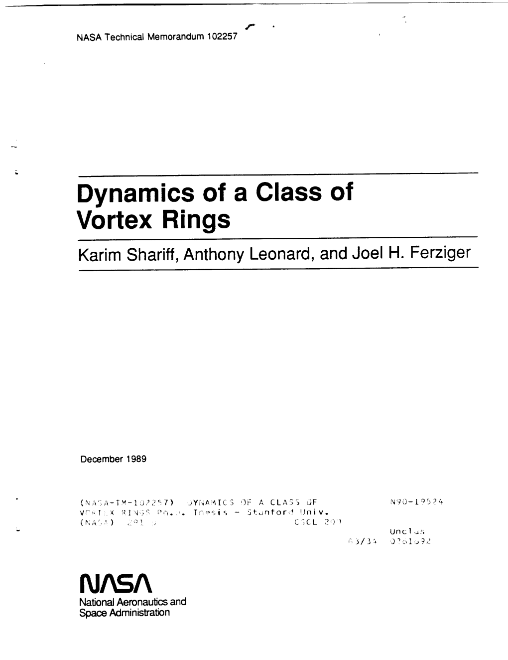 Dynamics of a Class of Vortex Rings Karim Shariff, Anthony Leonard, and Joel H