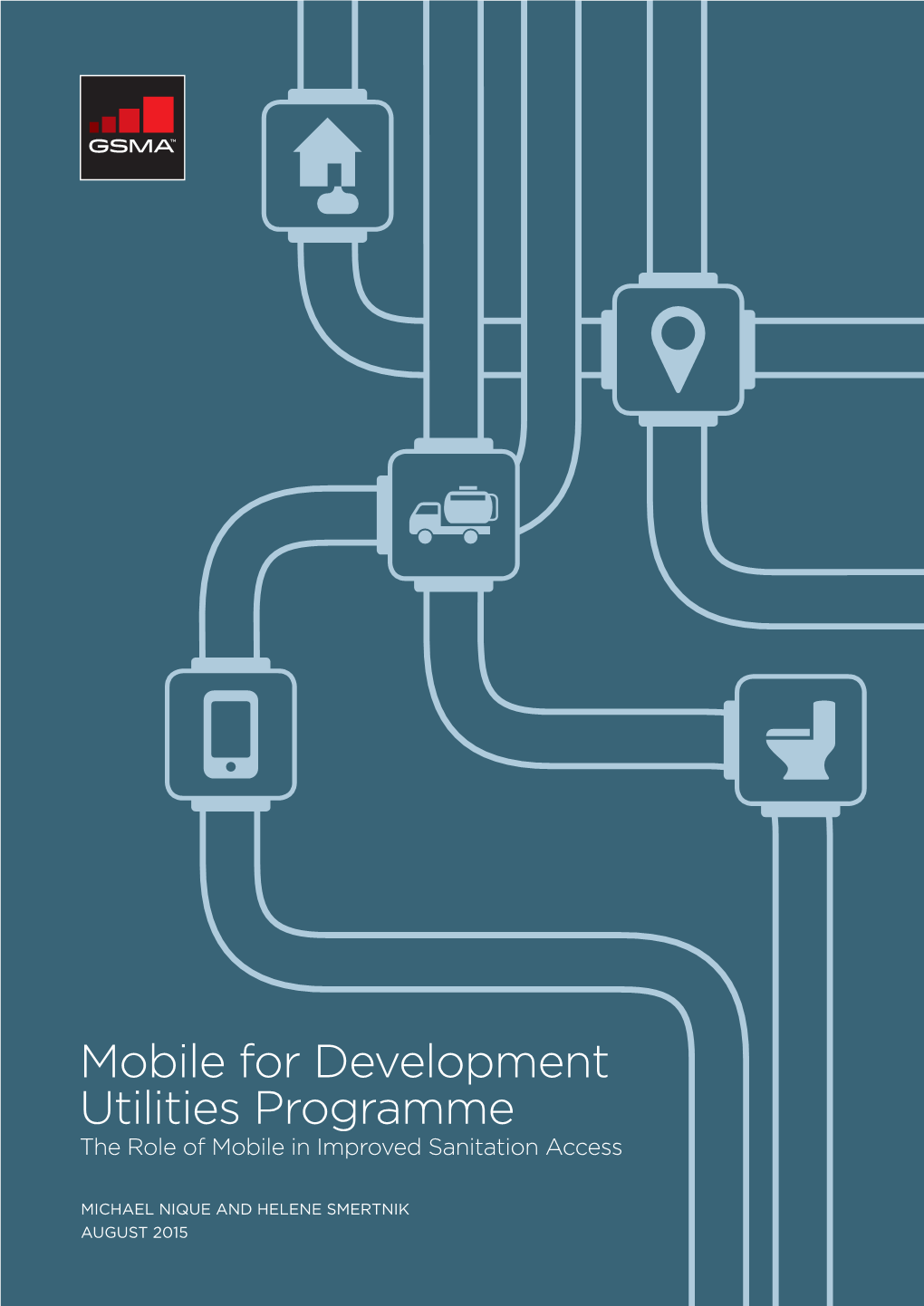 Mobile for Development Utilities Programme the Role of Mobile in Improved Sanitation Access
