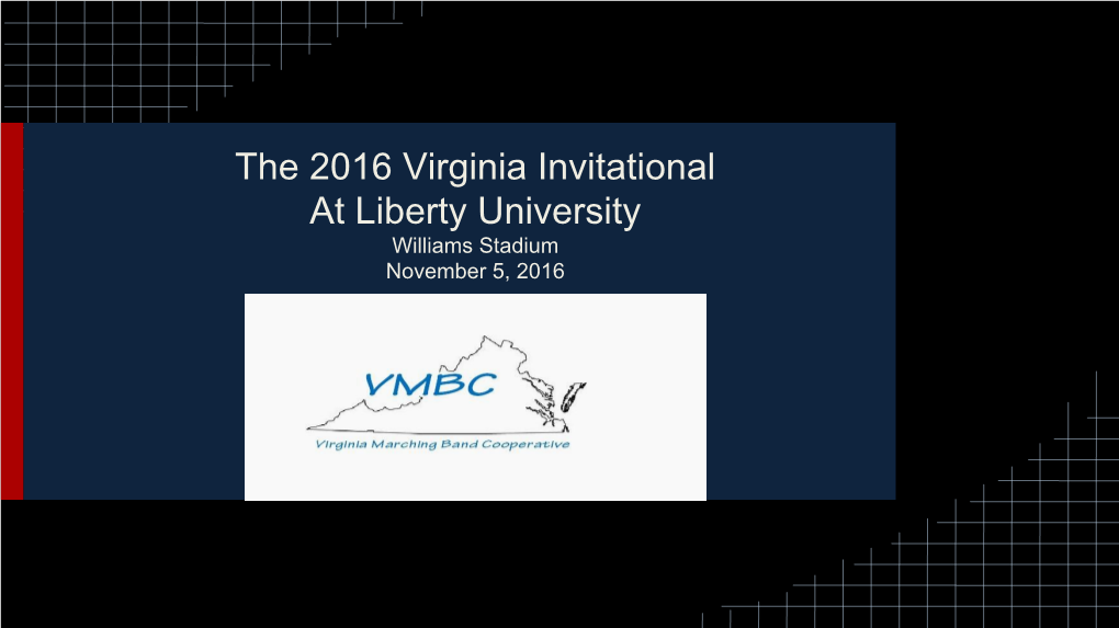 The 2016 Virginia Invitational at Liberty University Williams Stadium November 5, 2016 Schedule