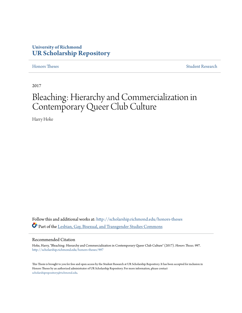 Hierarchy and Commercialization in Contemporary Queer Club Culture Harry Hoke