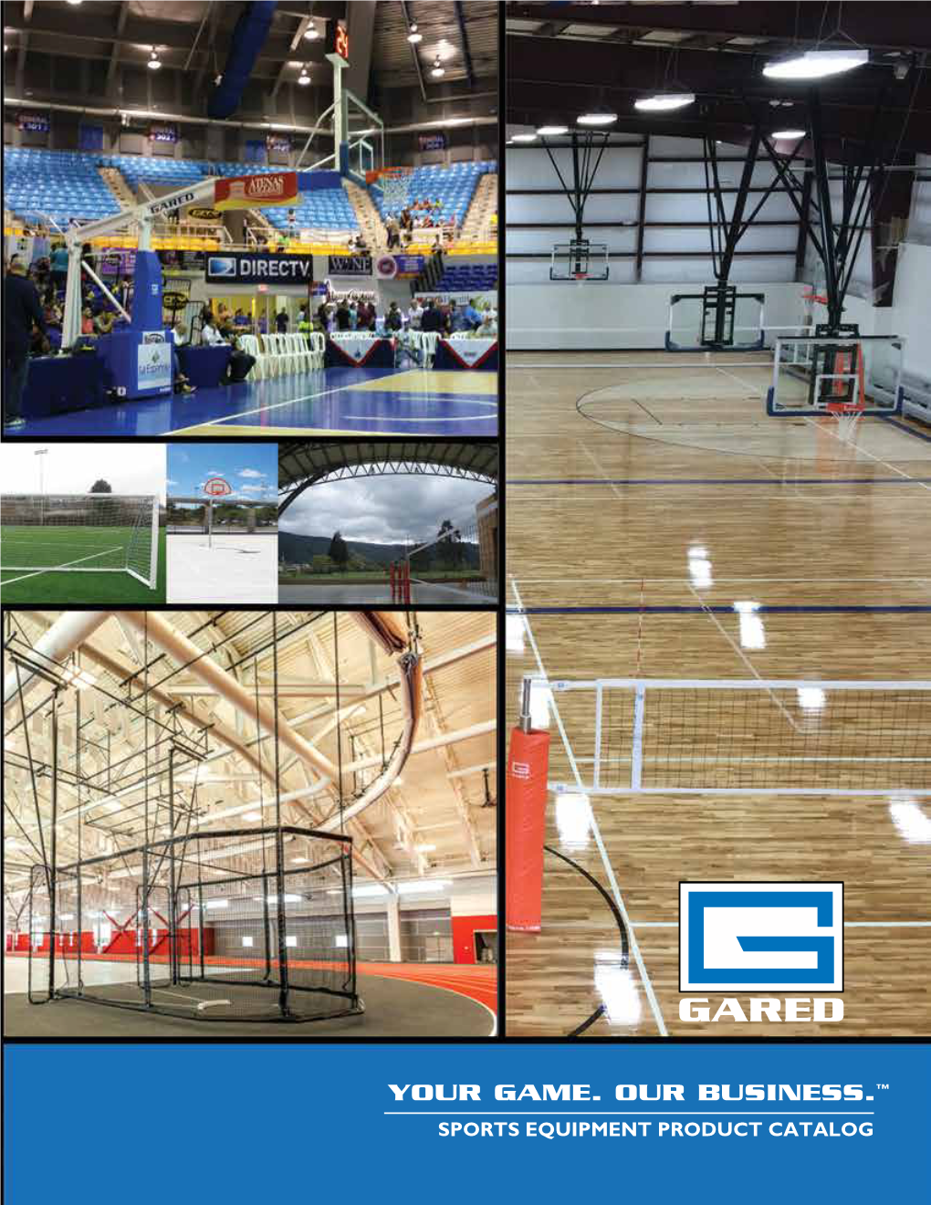 Your Game. Our Business.™ Sports Equipment Product Catalog 2