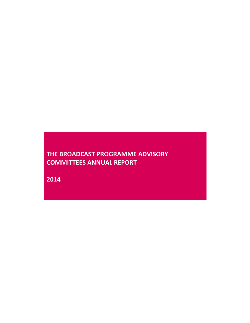 The Broadcast Programme Advisory Committees Annual Report