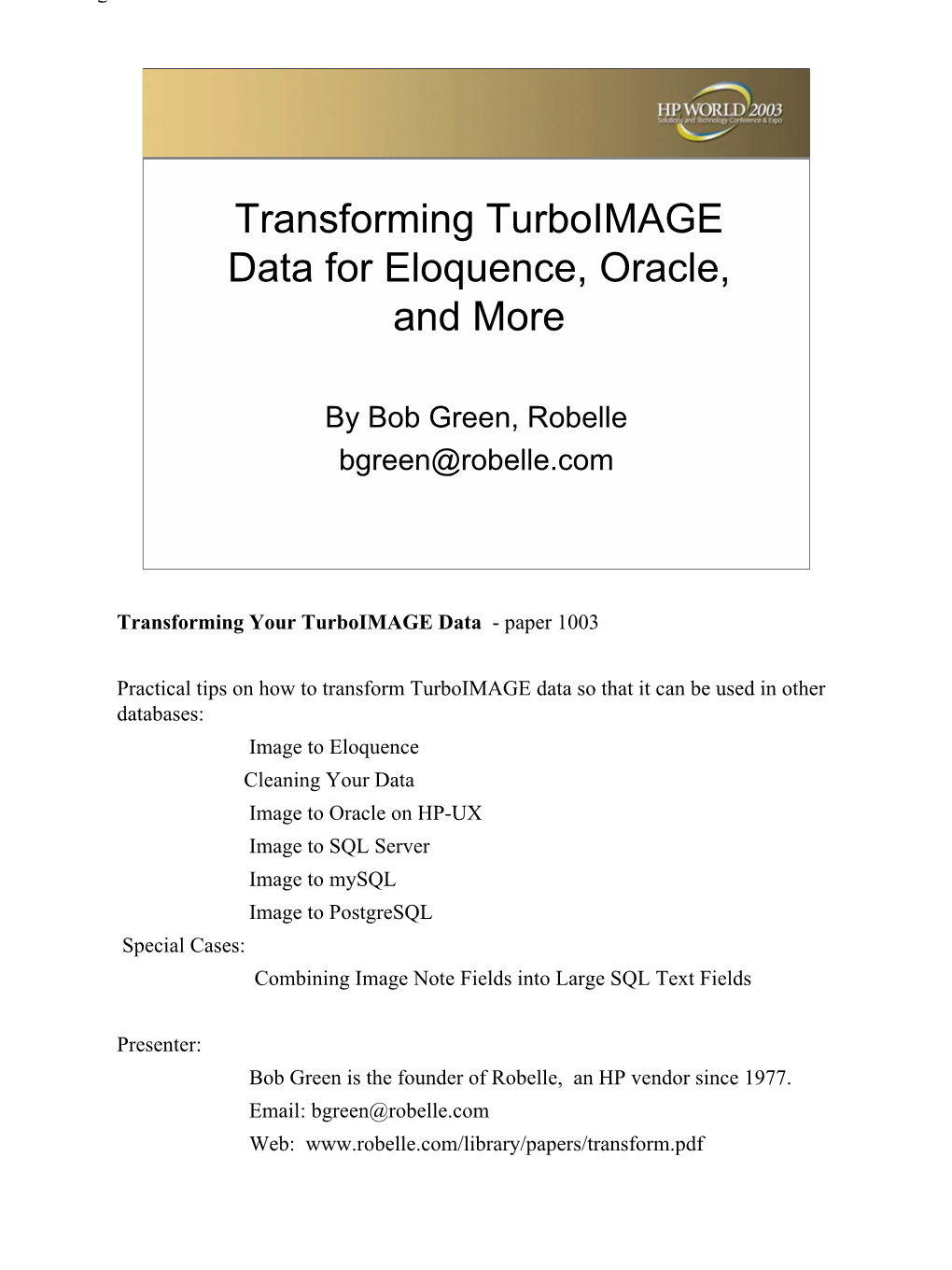 Transforming Turboimage Data for Eloquence, Oracle, and More