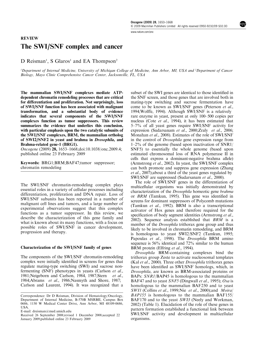 The SWI&Sol;SNF Complex and Cancer