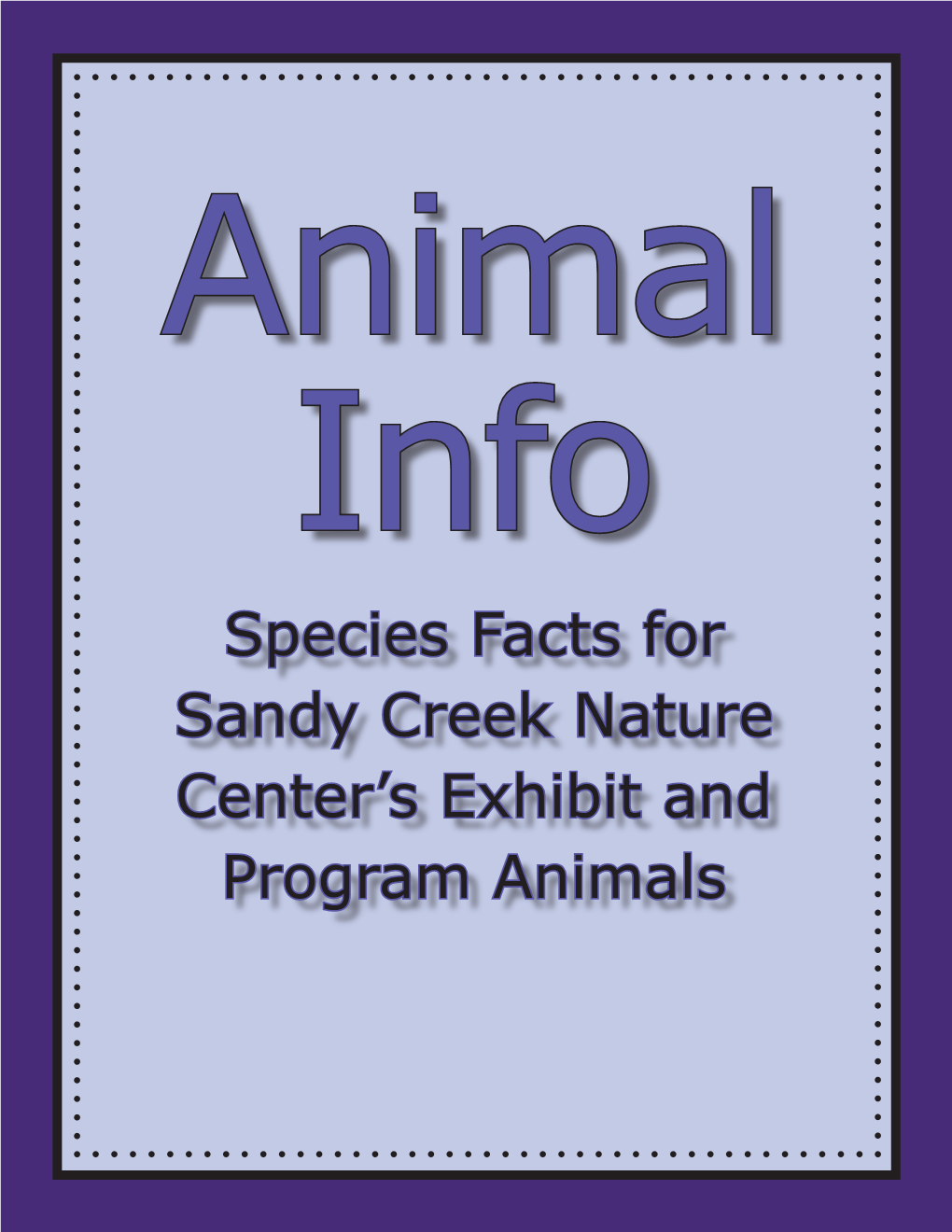 Species Facts for Sandy Creek Nature Center's Exhibit and Program
