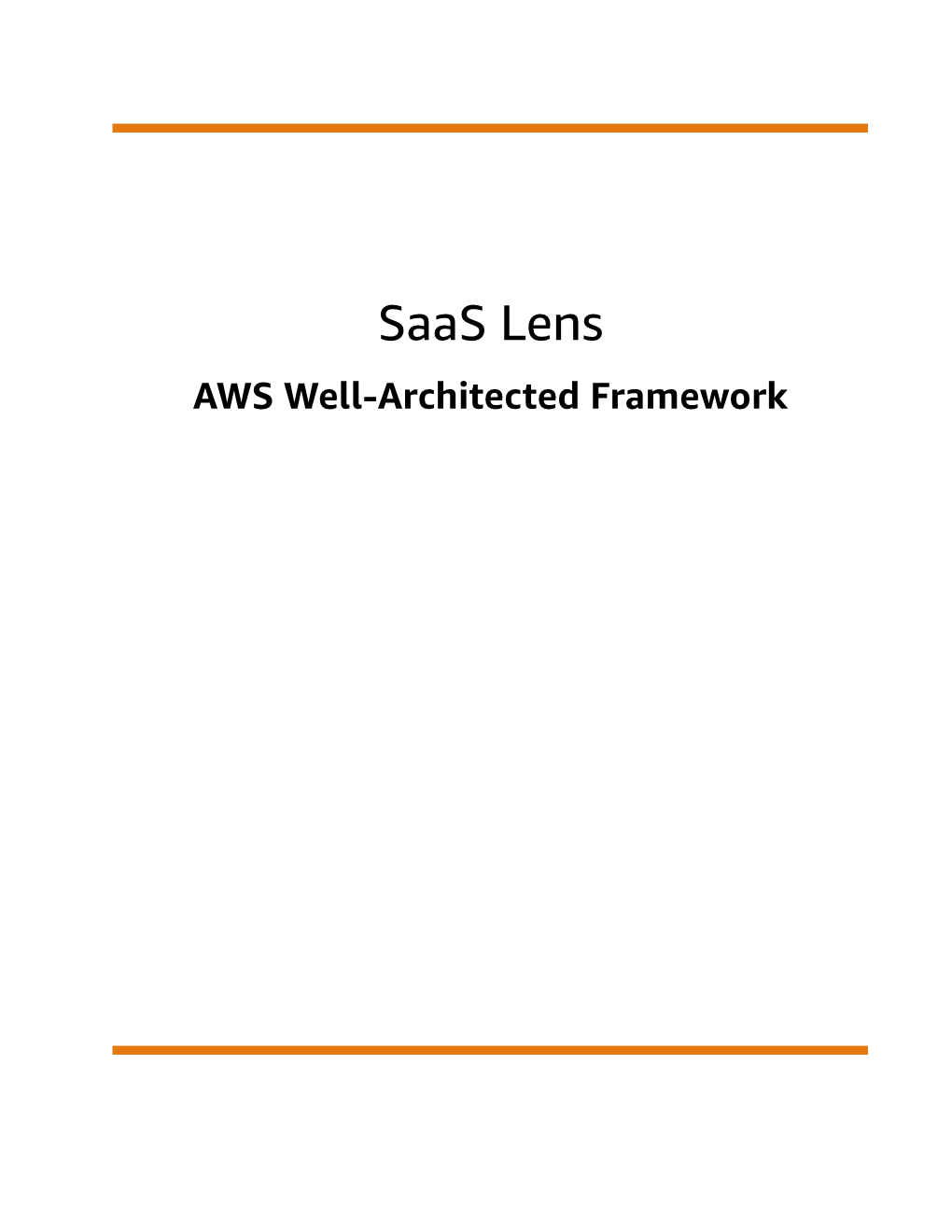 Saas Lens AWS Well-Architected Framework Saas Lens AWS Well-Architected Framework