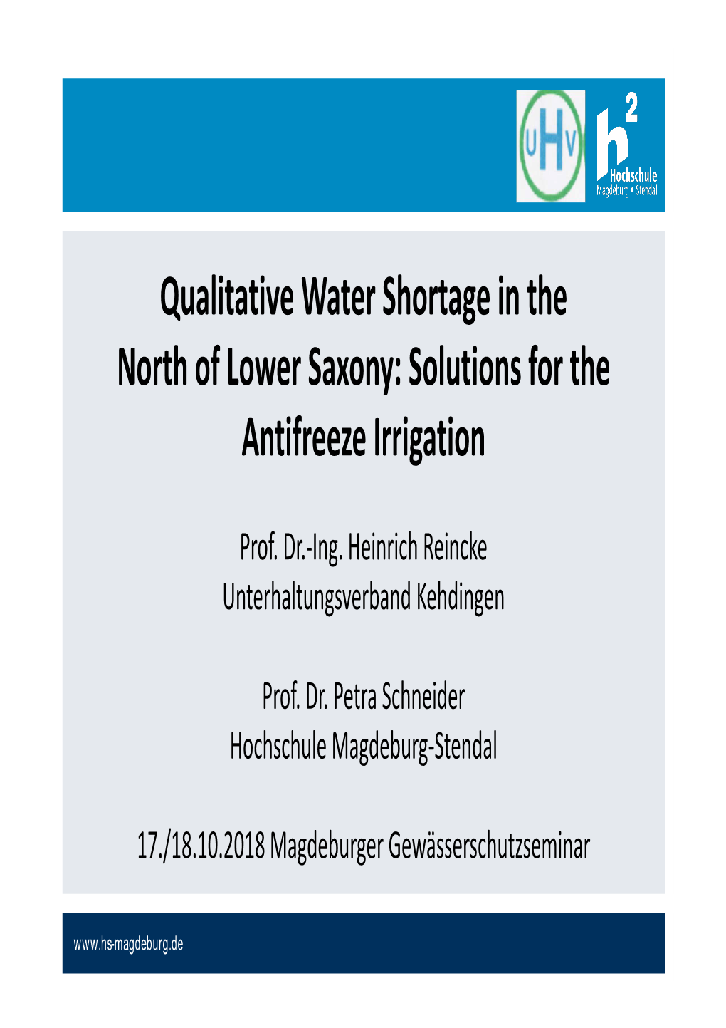 Qualitative Water Shortage in the North of Lower Saxony: Solutions for the Antifreeze Irrigation