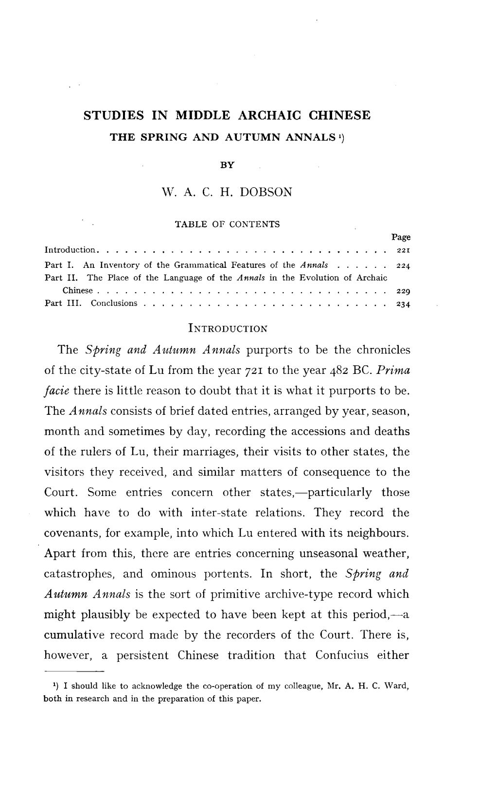 STUDIES in MIDDLE ARCHAIC CHINESE the SPRING and AUTUMN ANNALS 1) by W. A. C. H. DOBSON INTRODUCTION the Spring and Autumn Annal