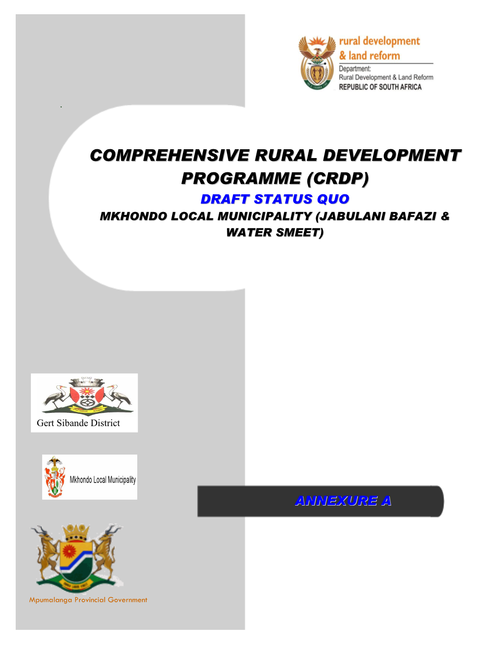 Comprehensive Rural Development Programme (CRDP) in the Mkhondo Local Municipality Focusing on Jabulani Bafazi and Water Smeet