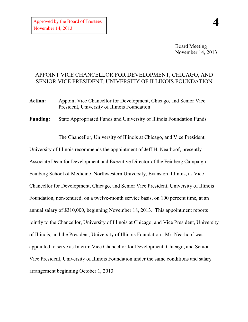 Appoint Vice Chancellor for Development, Chicago, and Senior Vice President, University of Illinois Foundation