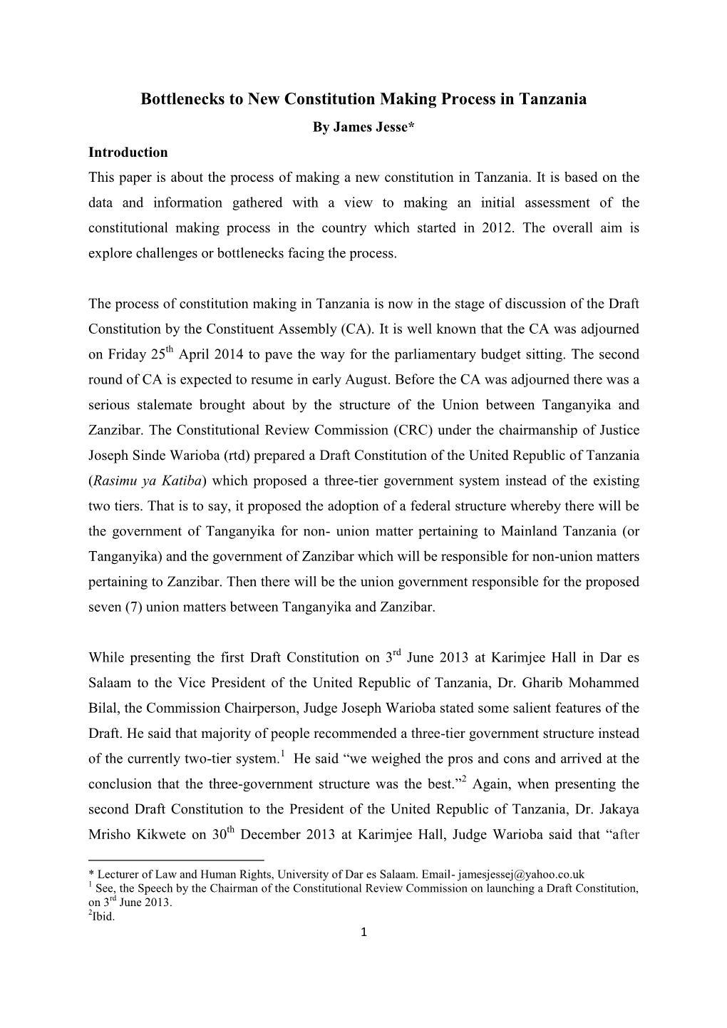 Bottlenecks to New Constitution Making Process in Tanzania by James Jesse* Introduction This Paper Is About the Process of Making a New Constitution in Tanzania