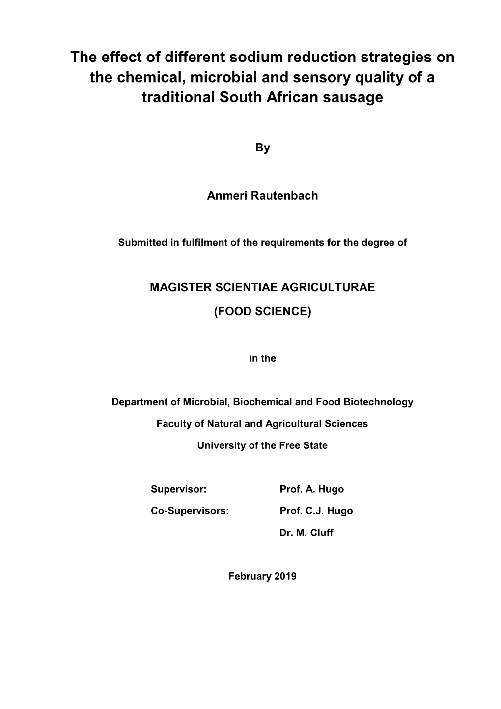 The Effect of Different Sodium Reduction Strategies on the Chemical, Microbial and Sensory Quality of a Traditional South African Sausage