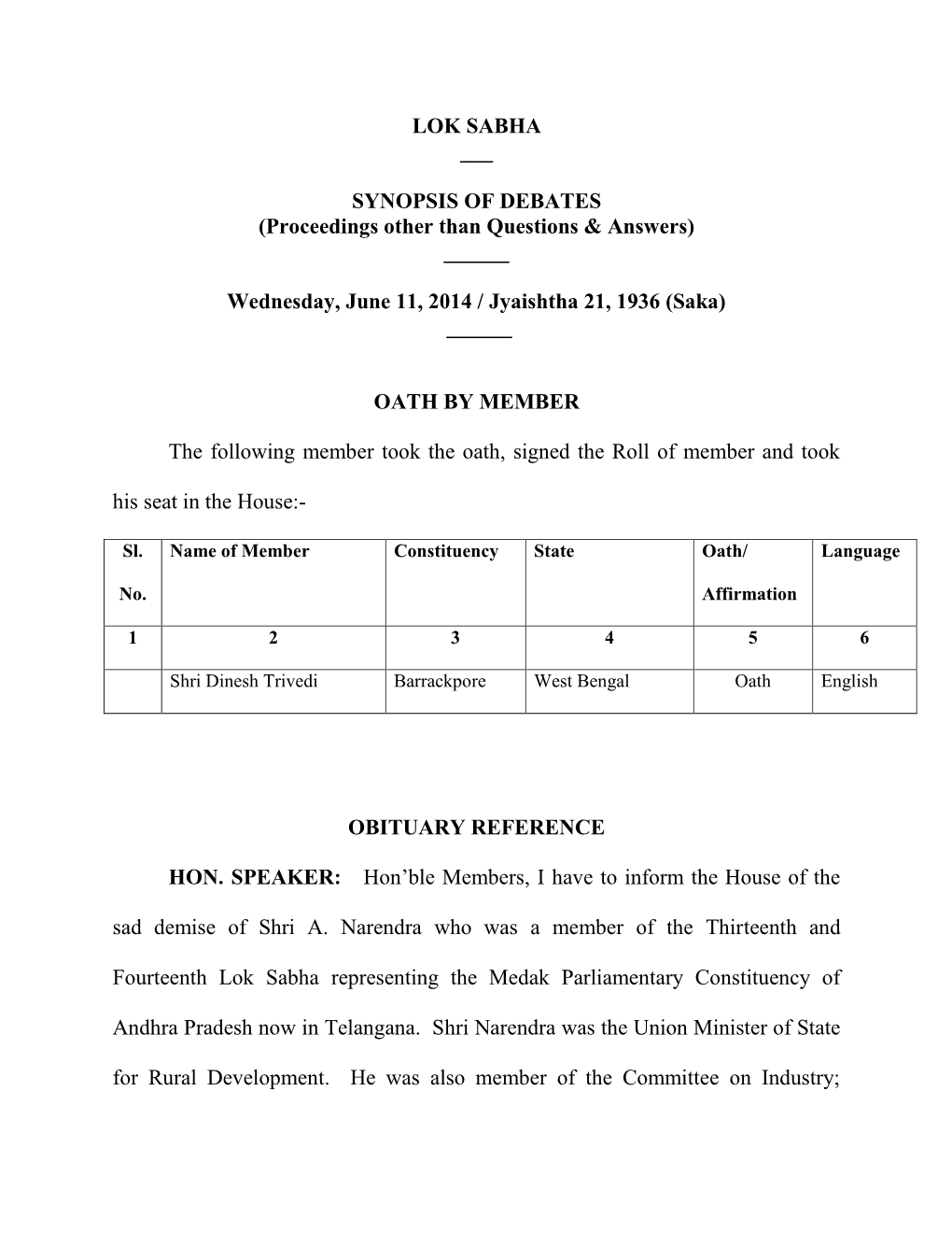 LOK SABHA ___ SYNOPSIS of DEBATES (Proceedings Other Than Questions & Answers) ___Wednesday, June 11, 2014 / Jyaishtha