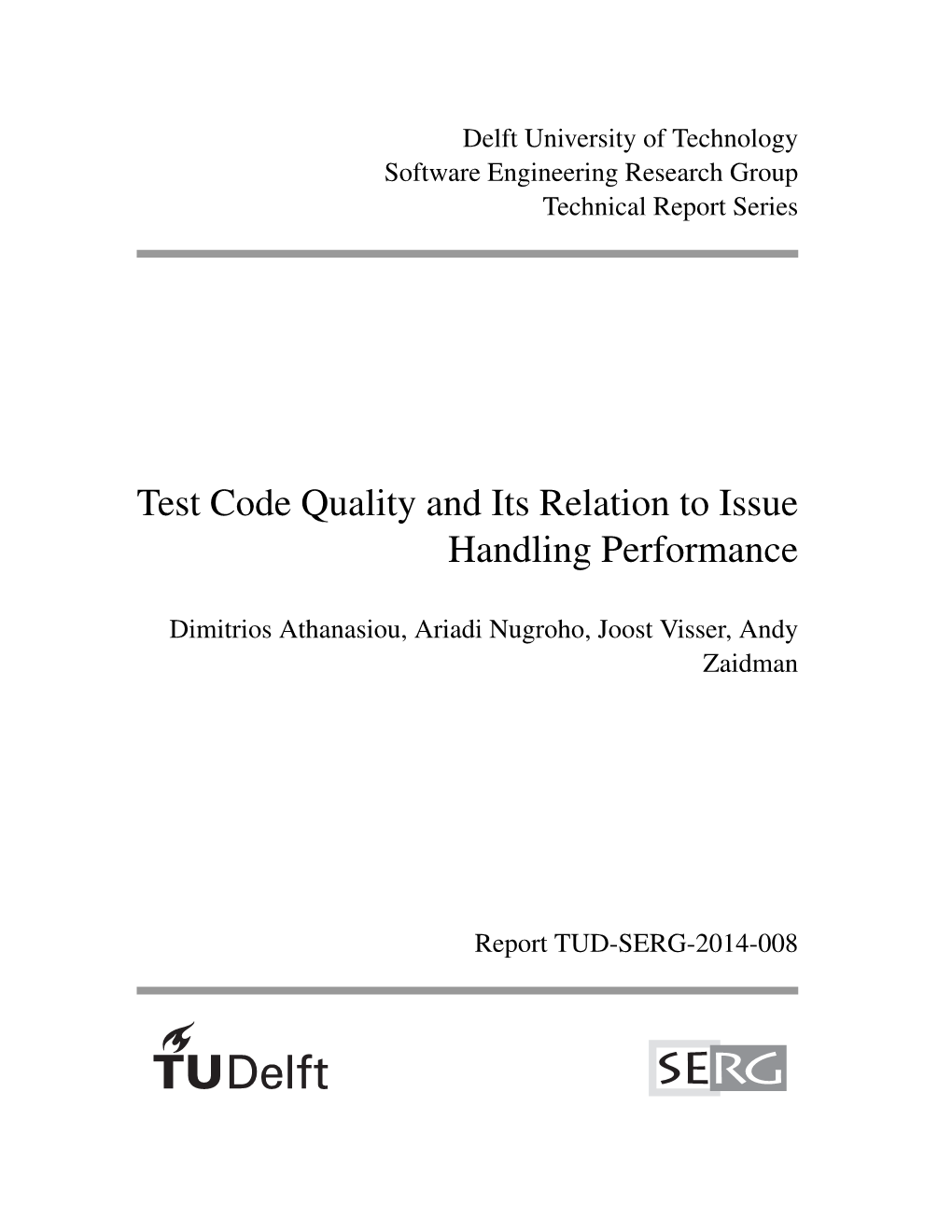 Test Code Quality and Its Relation to Issue Handling Performance
